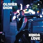 Nghe và tải nhạc Kinda Love (French Version) (Single) Mp3 trực tuyến