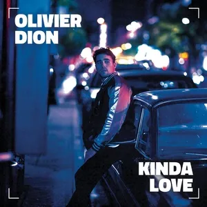 Kinda Love (French Version) (Single) - Olivier Dion