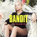 Nghe và tải nhạc hot Bandit (Single) Mp3 miễn phí về máy