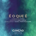 Ca nhạc E O Que E (Single) - Joao Campos