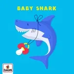 Nghe nhạc Baby Shark (Single) - Lena Felix & Die Kita-Kids