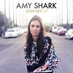 Tải nhạc Mess Her Up (Single) trực tuyến