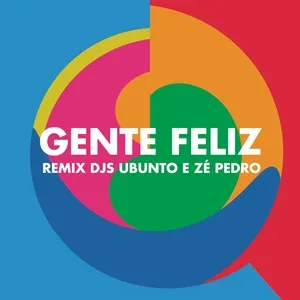 Gente Feliz (Remix Ubunto E Dj Ze Pedro) (Single) - Vanessa Da Mata
