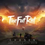 Chosen (Single) - TheFatRat, Laura Brehm, Anna Yvette