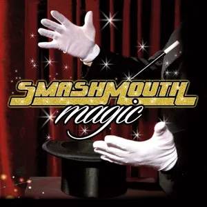 Magic (Deluxe Edition) - Smash Mouth