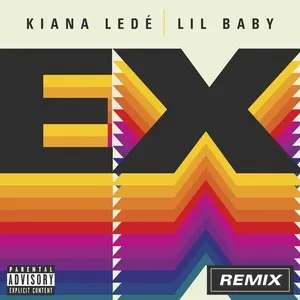 Ex (Remix) (Single) - Kiana Lede, Lil Baby