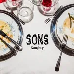 Nghe nhạc Naughty (Single) - Sons
