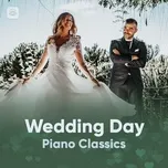 Tải nhạc Wedding Day Piano Classics Mp3