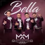 Nghe nhạc Bella (Single) - Mariachi Por El Mundo