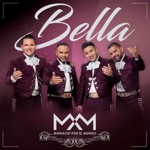 Bella (Single) - Mariachi Por El Mundo