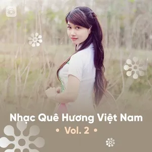 Nhạc Quê Hương Việt Nam Tuyển Chọn (Vol. 2) - V.A