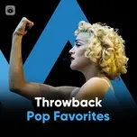 Throwback Pop Favorites
