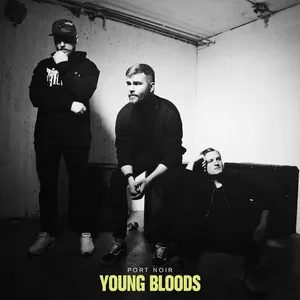 Young Bloods (Single) - Port Noir