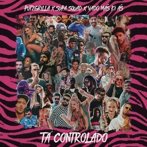 Ta Controlado (Single) - Putzgrilla, Supa Squad, Vado Mas Ki As