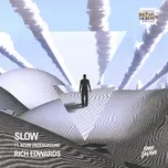 Slow (Single) - Rich Edwards, Kevin Underground
