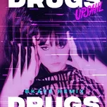 Nghe ca nhạc Drugs (Bkaye Remix) (Single) - Upsahl