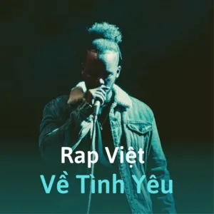 Rap Việt Về Tình Yêu - V.A