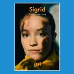 Nghe ca nhạc Don't Feel Like Crying (Live From Lift) (Single) - Sigrid