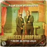 Nghe và tải nhạc hot Abagezi Labafana (Dj Vetkuk Vs. Mahoota) (Single) Mp3 miễn phí về máy