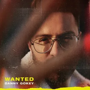 Wanted (Single) - Danny Gokey