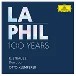 Ca nhạc R. Strauss: Don Juan, Op. 20 (Single) - Los Angeles Philharmonic, Otto Klemperer
