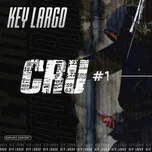 Nghe nhạc Cru #1 (Single) - Key Largo