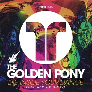 Die Inside Your Dance (Single) - The Golden Pony
