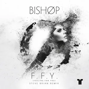 F.F.Y. (Steve Brian Remix) (Single) - Bishop