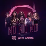Nghe Ca nhạc No No No (Single) - Dalto Max, Donas, Banda A Favorita