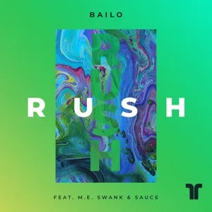 Rush (Single) - Bailo