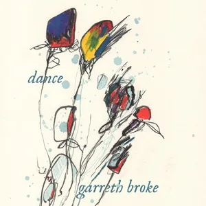 Dance (Single) - Garreth Broke