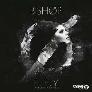 F.F.Y. (Feeling For You) (Single) - Bishop