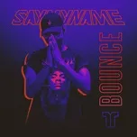 Bounce (Single) - Say My Name