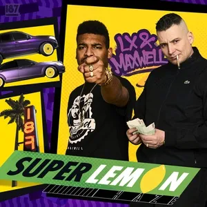 Super Lemon Haze (Single) - LX, Maxwell