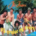 Nghe nhạc Pa Cruise Og Tvers - Ole Ivars