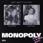 Nghe nhạc Monopoly (Single) - Ariana Grande, Victoria Monet