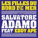 Les Filles Du Bord De Mer (Single) - Salvatore Adamo, Eddy Ape
