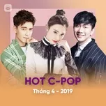 Nhạc Hoa Hot Tháng 04/2019