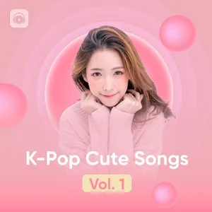 Nhạc Hàn Quốc Giai Điệu Dễ Thương - K-Pop Cute Songs (Vol. 1) - V.A