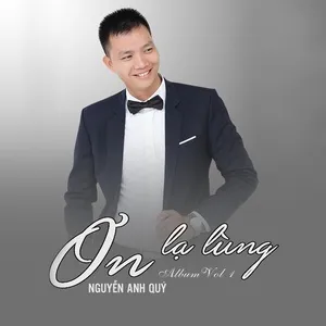 Ơn lạ lùng (Vol 1) - Nguyễn Anh Quý