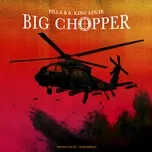 Nghe và tải nhạc Big Chopper (Single) Mp3 về máy