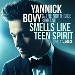 Smells Like Teen Spirit (Live At Joe) (Single) - Yannick Bovy, The North Side Bigband