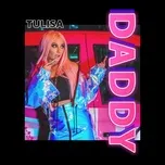 Nghe nhạc Daddy (Single) - Tulisa