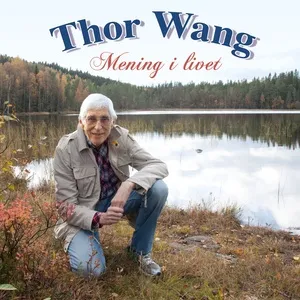 Mening I Livet - Thor Wang