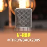 Nghe nhạc V-Rap #Throwback2009 - V.A