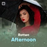 Rotten Afternoon