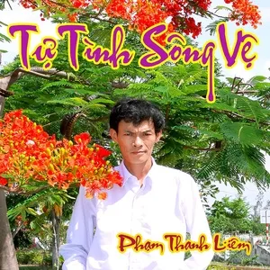 Tự Tình Sông Vệ - Phạm Thanh Liêm