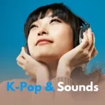 Tải nhạc hay K-Pop & Sounds hot nhất