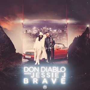 Brave (Single) - Don Diablo, Jessie J