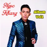 Album Vol 1 - Ngọc Khang